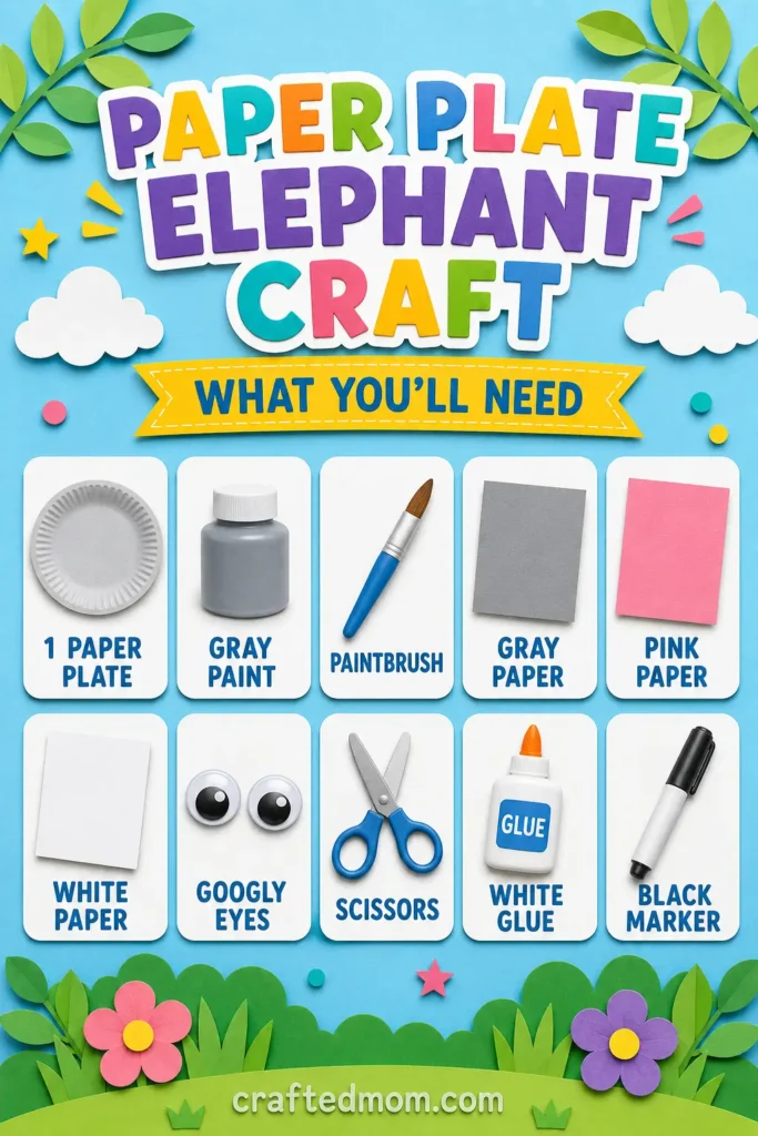 DIY PAPER PLATE ELEPHANT CRAFT - Supplies You’ll Need