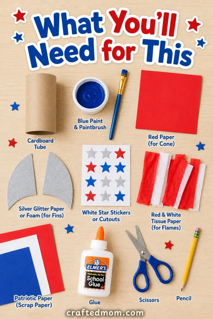 Easy 4th of July rocket craft for kids Easy 4th of july rocket craft for kids - Supplies You’ll Need