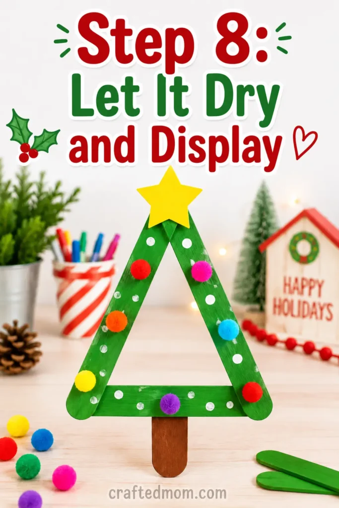 Easy Christmas Popsicle stick tree craft for kids Easy Christmas Popsicle stick tree craft for kids - Step 8: Let It Dry and Display