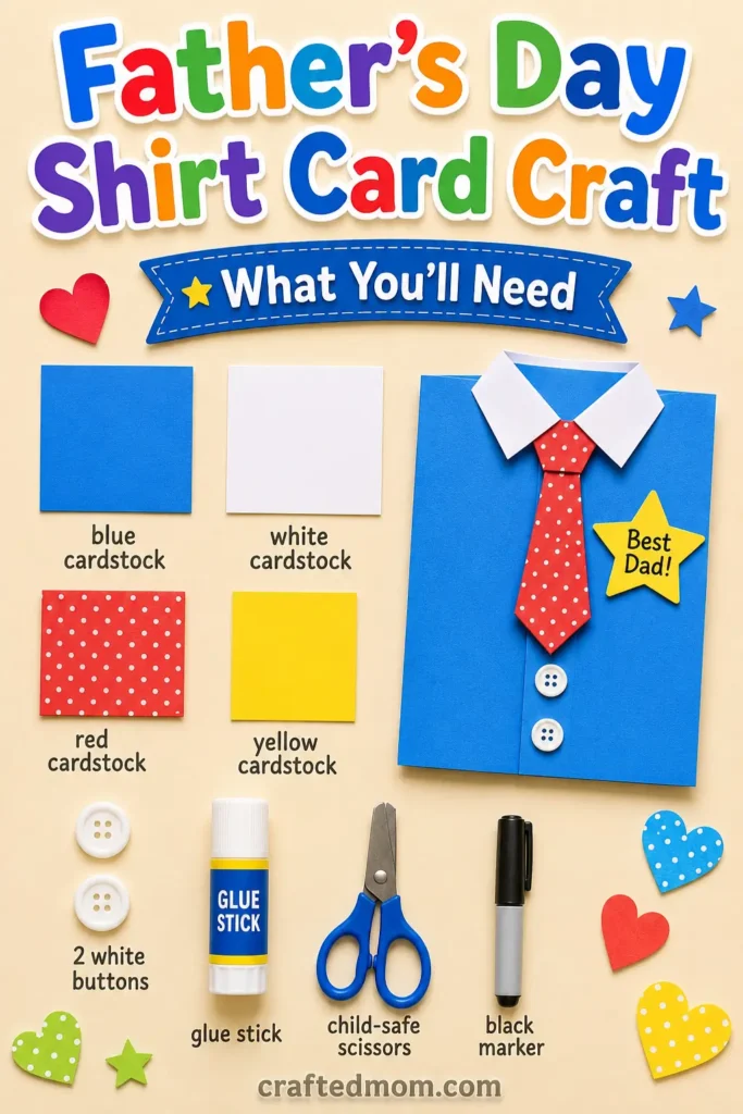 Fathers day shirt card craft - Supplies You’ll Need