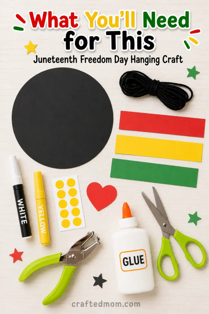 easy Juneteenth craft for kids - Supplies You’ll Need