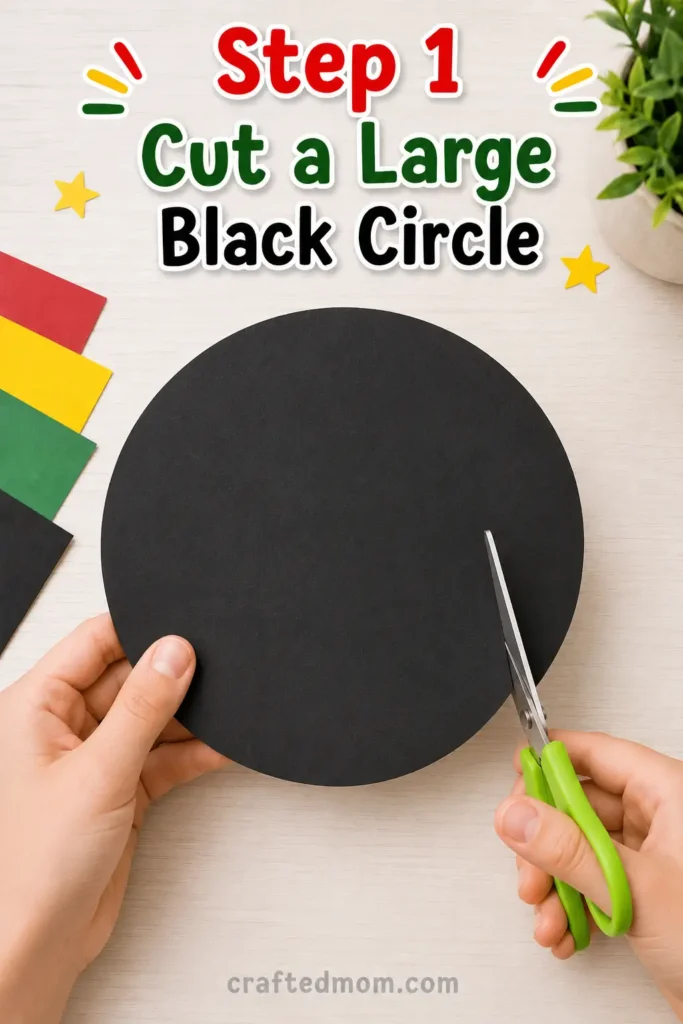 easy Juneteenth craft for kids - Step 1: Cut a Large Black Circle